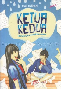 Image of KETUA KEDUA : ada kamu yang mengalihkan duniaku