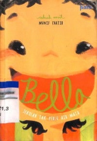 Image of Bella : SEKOLAH TAK PERLU AIR MATA