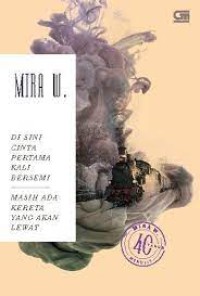Image of DI SINI CINTA PERTAMA KALI BERSEMI & MASIH ADA KERETA YANG AKAN LEWAT