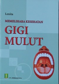 Image of MEMELIHARA KESEHATAN GIGI DAN MULUT