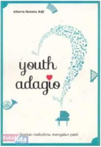 Image of Youth Adagio : Biarkan Melodimu Mengalun Pasti