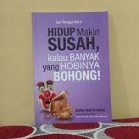 Image of Hidup Makin Susah, kalau banyak yang hobinya BOHONG!