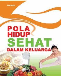 Image of Pola Hidup Sehat Dalam Keluarga