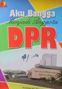 Image of AKU BANGGA MENJADI ANGGOTA DPR