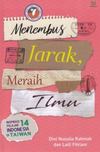 Image of Menembus jarak, meraih ilmu : inspirasi 14 pelajar Indonesia di Taiwan