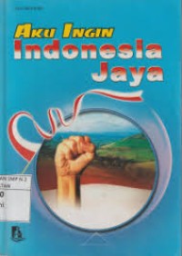 Image of AKU INGIN INDONESIA JAYA