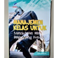 Image of MANAJEMEN KELAS UNTUK MENCIPTAKAN IKLIM BELAJAR YANG KONDUSIF