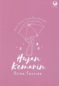 Image of Hujan kemarin : Meski sendirian kamu bisa bahagia