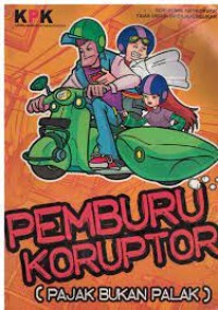 Image of Pemburu koruptor: pajak bukan palak