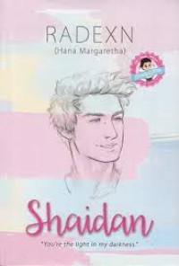 Image of Shaidan : You're the light in my darkness