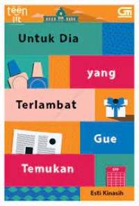 Image of Untuk Dia yang Terlambat Gue Temukan